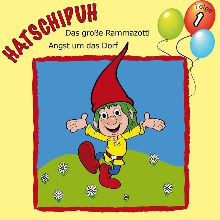 Produktbild: Hatschipuh, Folge 1: Das gro&szlig;e Ramazotti & Angst um das Dorf