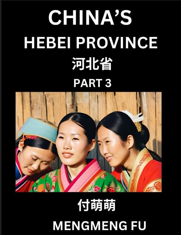 Produktbild: China's Hebei Province (Part 3)- Learn Chinese Characters, Words, Phrases with Chinese Names, Surnames and Geography