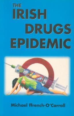 Produktbild: The Irish Drugs Epidemic