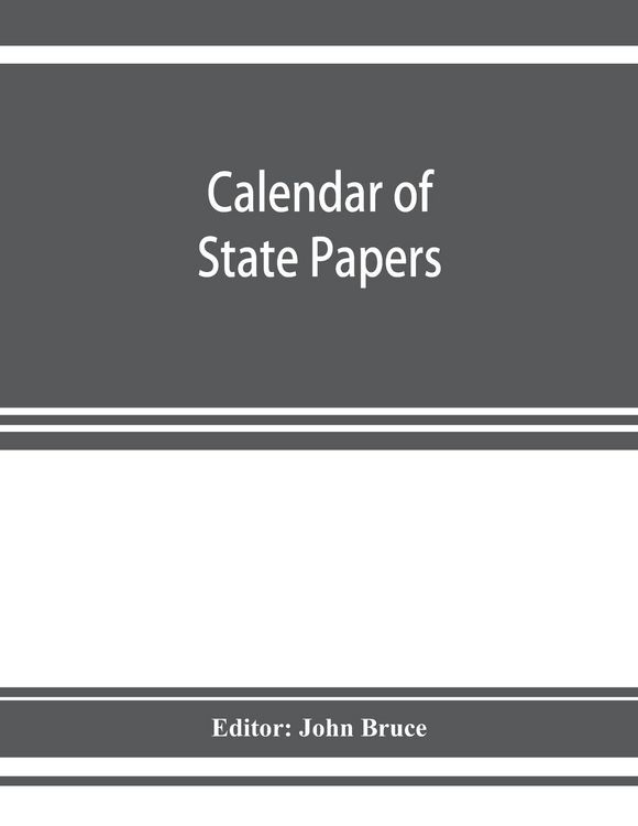 Produktbild: Calendar of State Papers, Domestic series, of the reign of Charles I 1637 - 1638