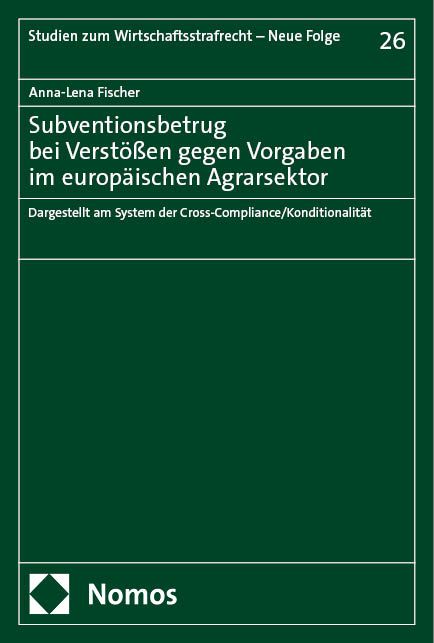 Produktbild: Subventionsbetrug bei Verst&ouml;&szlig;en gegen Vorgaben im europ&auml;ischen Agrarsektor