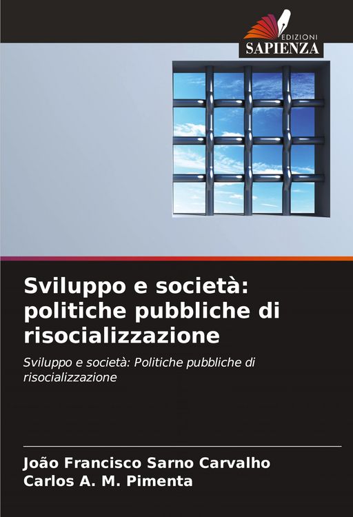 Produktbild: Sviluppo e societ&agrave;: politiche pubbliche di risocializzazione