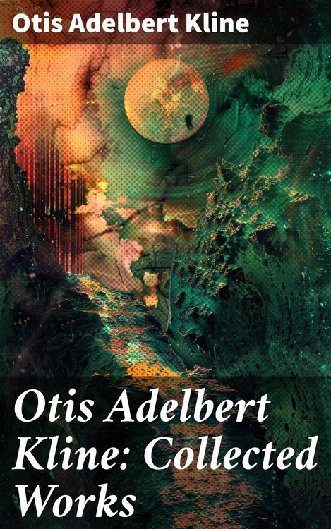 Produktbild: Otis Adelbert Kline: Collected Works