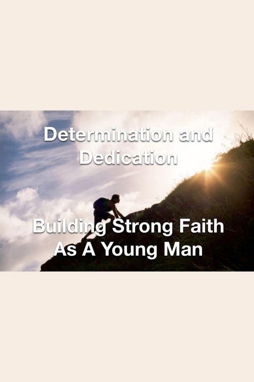 Produktbild: Determination and Dedication Building Strong Faith As A Young Man