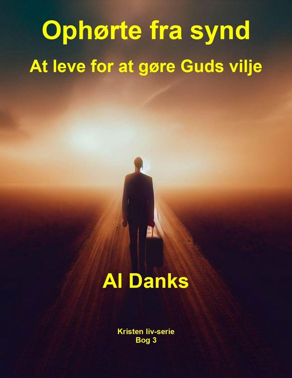 Produktbild: Oph&oslash;rte fra synd: At leve for at g&oslash;re Guds vilje (Kristen liv-serie, #3)