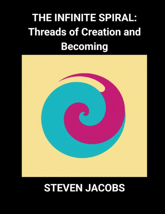 Produktbild: The Infinite Spiral: Threads of Creation and Becoming