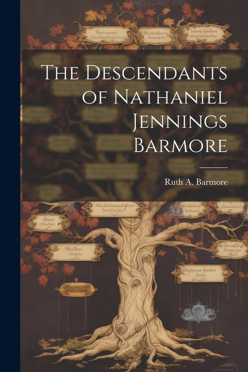 Produktbild: The Descendants of Nathaniel Jennings Barmore