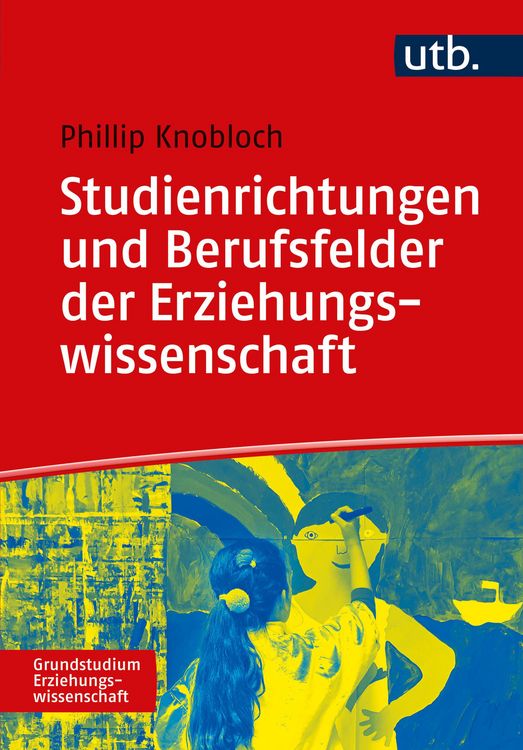 Produktbild: Studienrichtungen und Berufsfelder der Erziehungswissenschaft