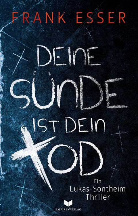 Bild vom Artikel Deine Sünde ist dein Tod vom Autor Frank Esser