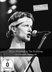 Produktbild: Peter Hammill & The K Group - Live At Rockpalast - Hamburg 1981