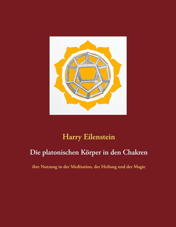 Produktbild: Die platonischen K&ouml;rper in den Chakren