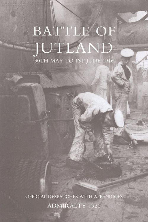 Produktbild: Battle of Jutland 30th May to 1st June1916 - Official Despatches with Appendices