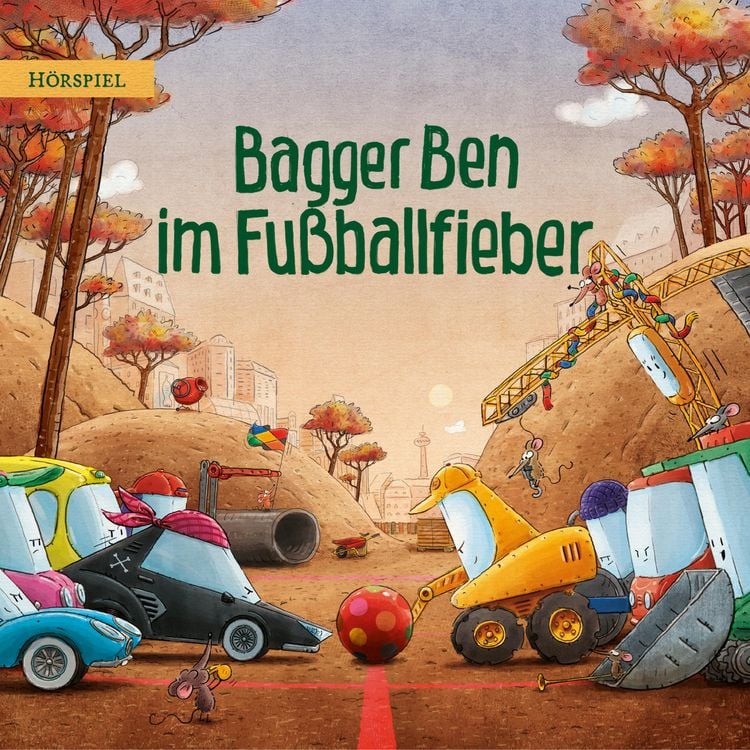 Produktbild: Bagger Ben im Fu&szlig;ballfieber