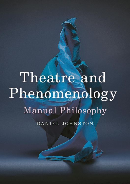 Produktbild: Theatre and Phenomenology
