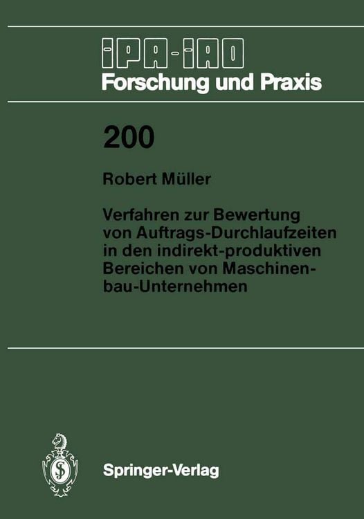 Produktbild: Verfahren zur Bewertung von Auftrags-Durchlaufzeiten in den indirekt-produktiven Bereichen von Maschinenbau-Unternehmen