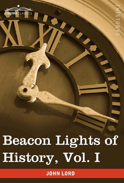 Produktbild: Beacon Lights of History, Vol. I: The Old Pagan Civilizations (in 15 Volumes)