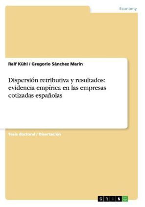 Produktbild: Dispersi&oacute;n retributiva y resultados: evidencia emp&iacute;rica en las empresas cotizadas espa&ntilde;olas