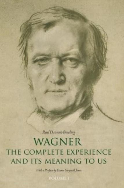 Produktbild: Dawson-Bowling, P: Wagner: The Complete Experience