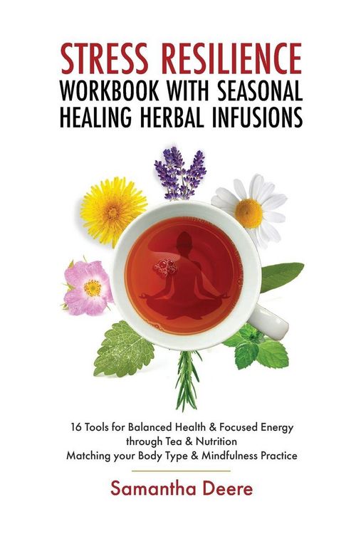Produktbild: Stress Resilience Workbook with Seasonal Herbal Healing Infusions