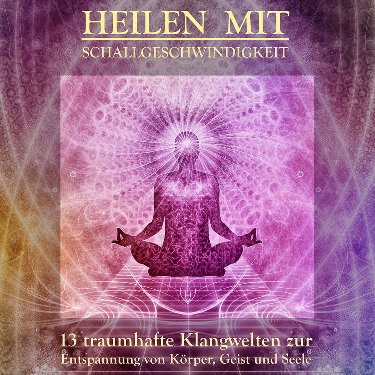Produktbild: Heilen mit Schallgeschwindigkeit