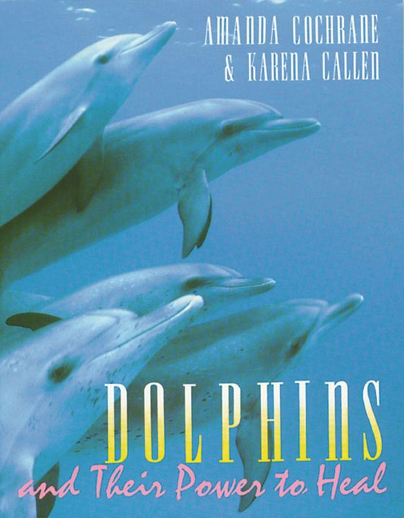 Produktbild: Dolphins and Their Power to Heal