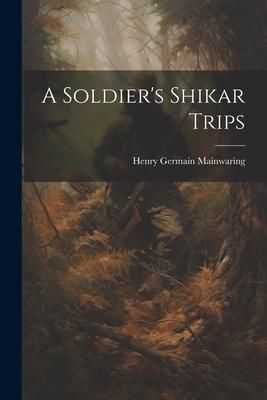 Produktbild: A Soldier's Shikar Trips