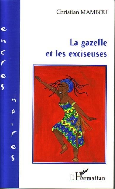 Produktbild: La gazelle et les exciseuses