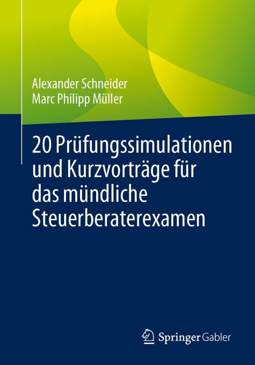 Produktbild: 20 Pr&uuml;fungssimulationen und Kurzvortr&auml;ge f&uuml;r das m&uuml;ndliche Steuerberaterexamen