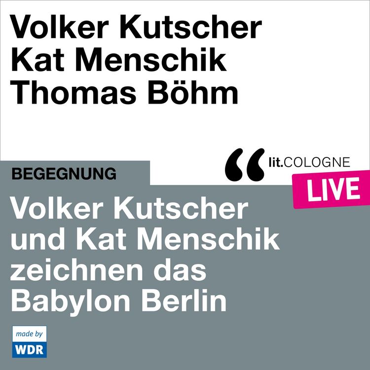 Produktbild: Volker Kutscher und Kat Menschik zeichnen das Babylon Berlin