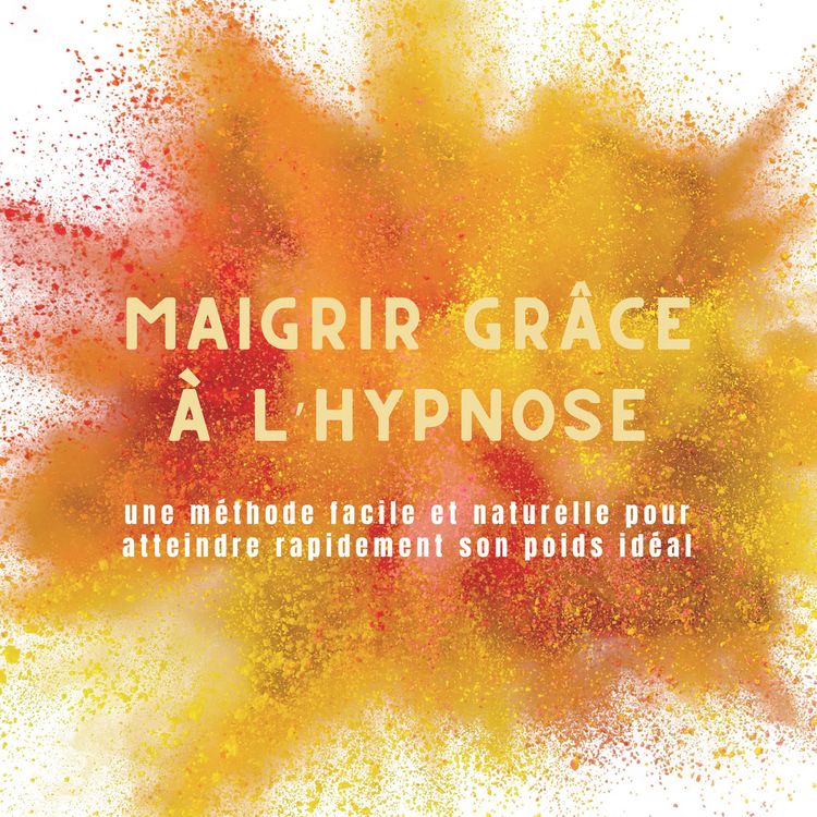 Produktbild: Maigrir gr&acirc;ce &agrave; l'hypnose