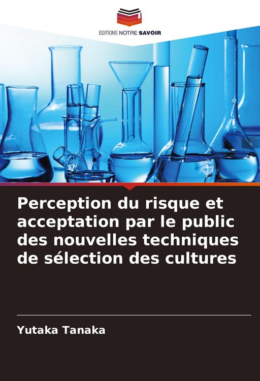 Produktbild: Perception du risque et acceptation par le public des nouvelles techniques de s&eacute;lection des cultures