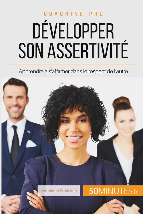 Produktbild: D&eacute;velopper son assertivit&eacute;