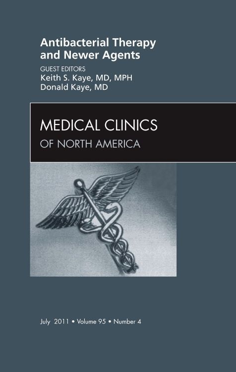 Produktbild: Antibacterial Therapy and Newer Agents, an Issue of Medical Clinics of North America