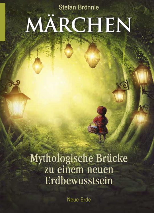 Produktbild: M&auml;rchen -Mythologische Br&uuml;cke zu einem neuen Erdbewusstsein