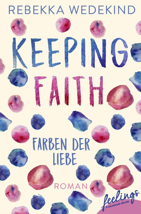 Produktbild: Keeping Faith - Farben der Liebe