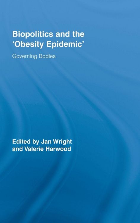 Produktbild: Biopolitics and the 'Obesity Epidemic'