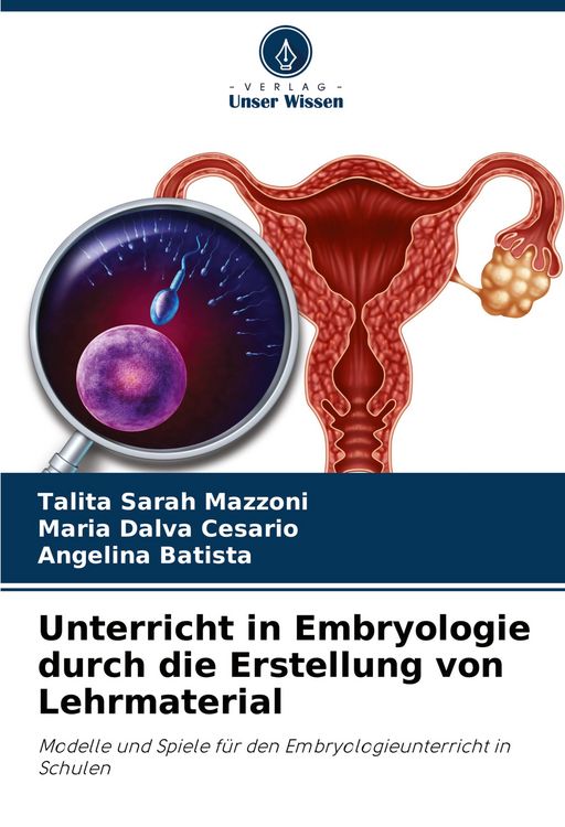 Produktbild: Unterricht in Embryologie durch die Erstellung von Lehrmaterial