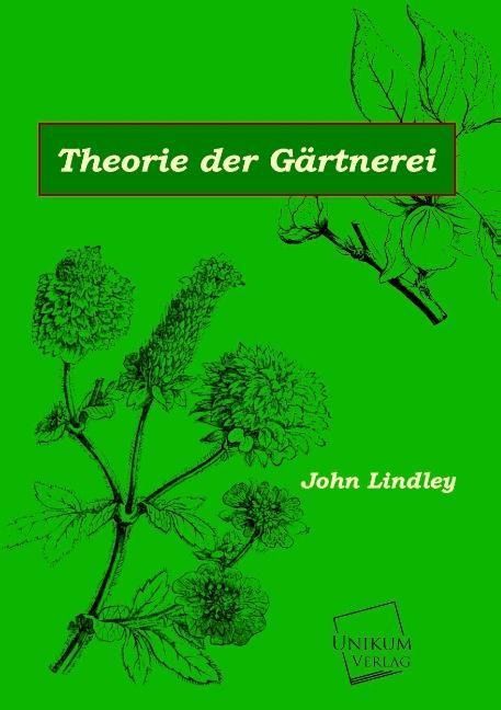 Produktbild: Lindley, J: Theorie der G&auml;rtnerei