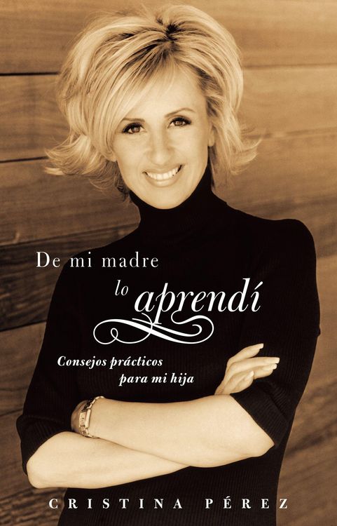 Produktbild: De Mi Madre Lo Aprend&iacute; (Living by Los Dichos)