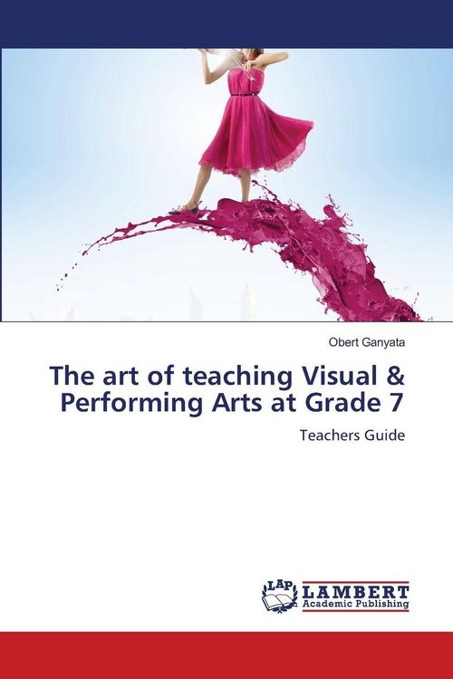 Produktbild: The art of teaching Visual & Performing Arts at Grade 7