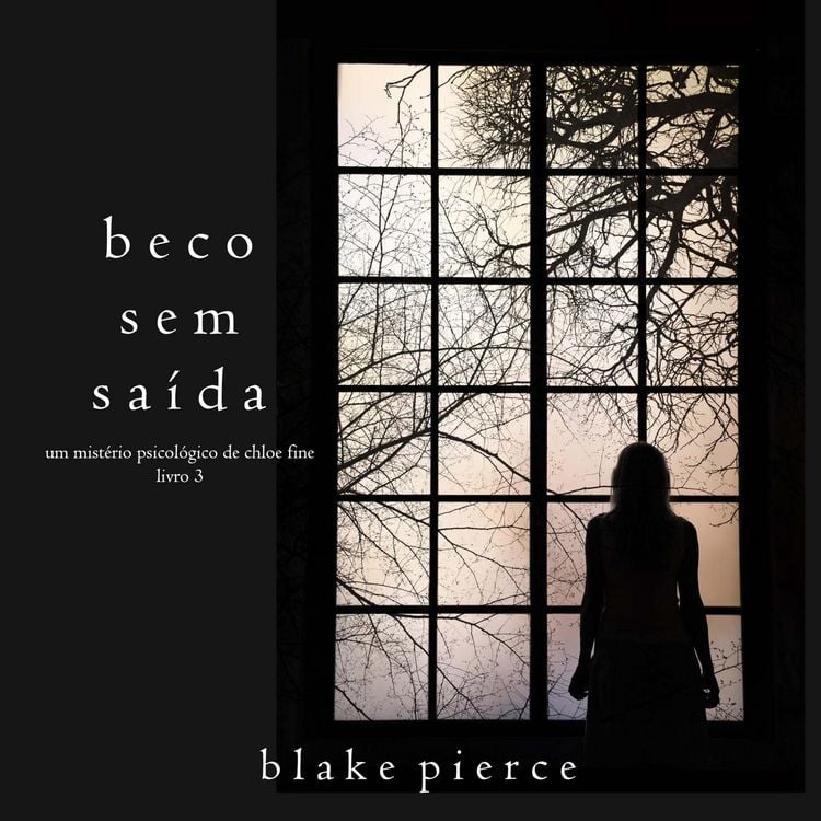 Produktbild: Beco Sem Sa&iacute;da (Um mist&eacute;rio psicol&oacute;gico de Chloe Fine&mdash;Livro 3)