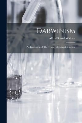Produktbild: Darwinism: An Exposition of The Theory of Natural Selection