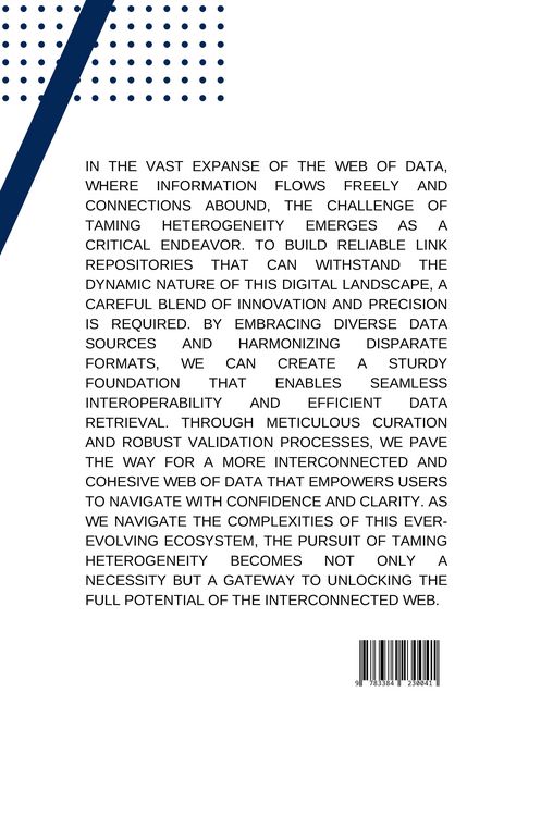 Produktbild: Taming the Heterogeneity: Building Reliable Link Repositories for the Web of Data