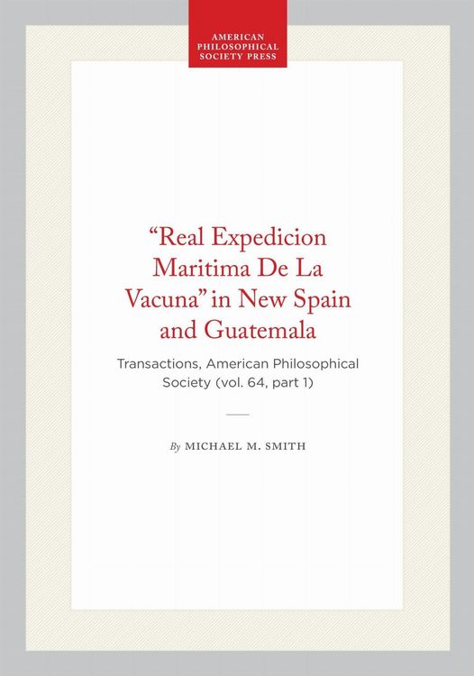 Produktbild: "Real Expedicion Maritima de la Vacuna" in New Spain and Guatemala