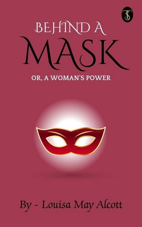 Produktbild: Behind a Mask; or, a Woman's Power