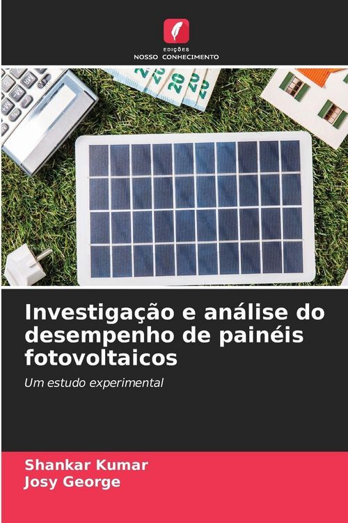 Produktbild: Investiga&ccedil;&atilde;o e an&aacute;lise do desempenho de pain&eacute;is fotovoltaicos