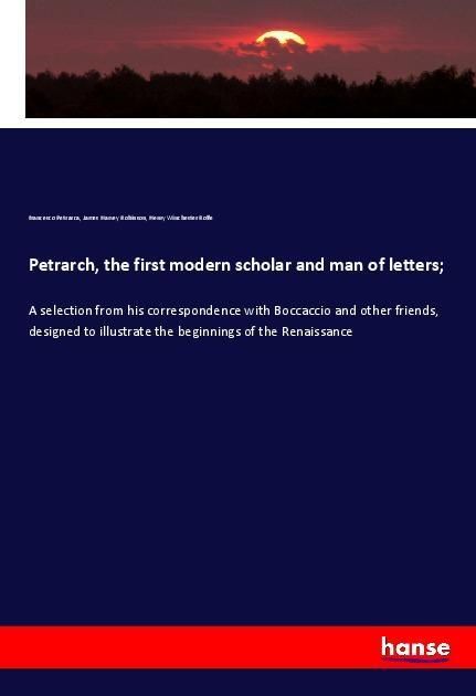 Produktbild: Petrarch, the first modern scholar and man of letters;