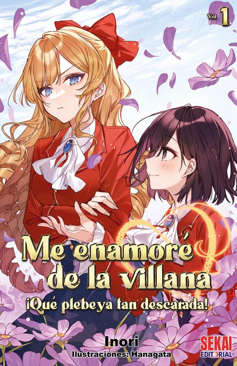Produktbild: Me enamor&eacute; de la villana: &iexcl;Qu&eacute; plebeya tan descarada! Vol.01