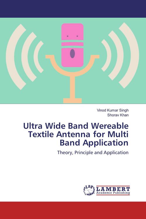 Produktbild: Ultra Wide Band Wereable Textile Antenna for Multi Band Application