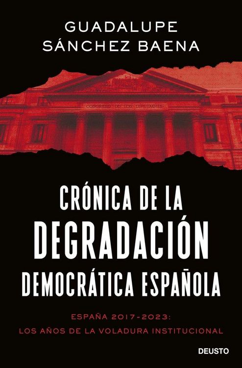 Produktbild: Cr&oacute;nica de la degradaci&oacute;n democr&aacute;tica espa&ntilde;ola